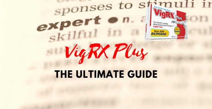 VigRX Plus Guide
